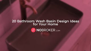 20 Modern Wash Basin Designs for Bathroom 2026 | NoBroker Interiors #washbasins #bathroomdesign