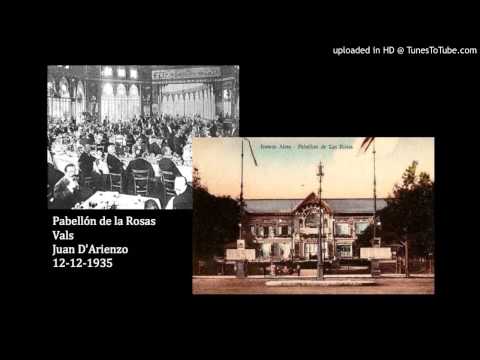 Today's Tango Is... Pabellón de Las Rosas - Juan D'Arienzo 12-12-1935