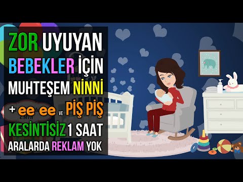 ♫ Zor Uyuyan Bebekler İçin Muhteşem Ninni + ee ee ve Piş Piş ♫ ★ Baby Sleep Music ★