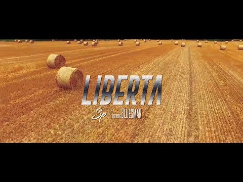 SP Ft THE BLUESMAN - LIBERTA (CLIP OFFICIEL)