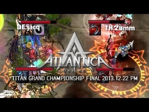 Titan 2013.12.22 PM Final: DE:jacq vs. TH:Zumm - Atlantica Online