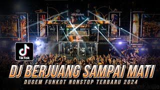 Download lagu DJ PALING DICARI !! BERJUANG SAMPAI MATI X ORANG BILANG !! GUDANG FUNKOT mp3