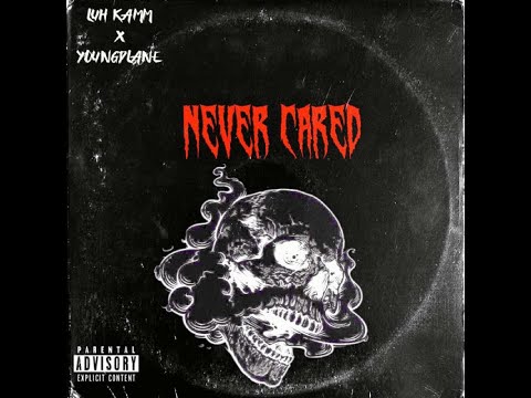 Luh Kamm X Young Dlane - Never Cared