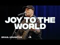 Joy To The World Angels We Have Heard Israel Houghton Churchome Music