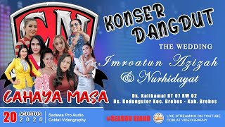 Download lagu CAHAYA MASSA LIVE KALIKAMAL BREBES | WEDDING OF IMROATUN AZIZAH, Amd.Kep & NURHIDAYAT mp3 Download lagu CAHAYA MASSA LIVE KALIKAMAL BREBES | WEDDING OF IMROATUN AZIZAH, Amd.Kep & NURHIDAYAT mp3