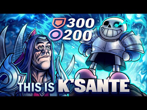 K'Sante👤4,700 HP💪329 Armor🤷‍♂️201 MR💦 Unstoppable🚫