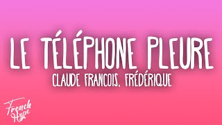 Claude François, Frédérique - Le Téléphone Pleure