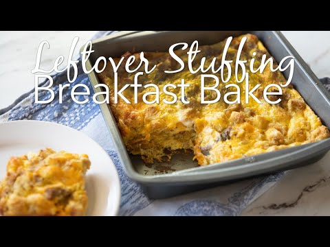 Leftover Stuffing Breakfast Bake
