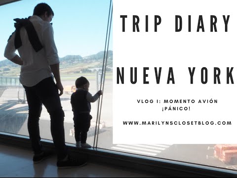 DIARY TRIP VLOG | Viajar con bebés – Nueva York | Marilyn’s Closet
