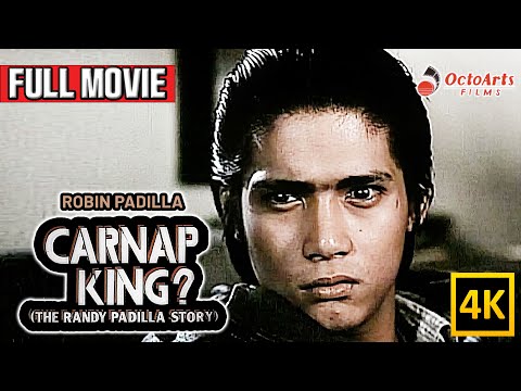 CARNAP KING: THE RANDY PADILLA STORY | Full Movie | Robin Padilla, Maita Soriano