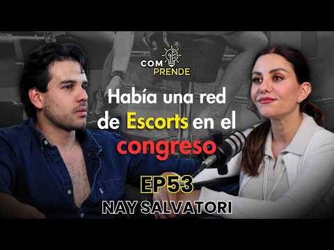 Los NEGOCIOS OCULTOS de la vieja POLÍTICA | Nay Salvatori Comprende #53