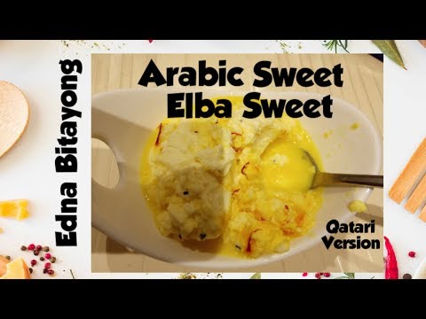 #arabicsweet#homemadedessert#itsmorefuninthekitchen|How to make Arabic Elba Sweet (Qatari sweet)
