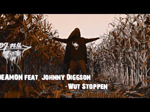Deamon ft. Johnny Diggson -Wut Stoppen (Daemon Remix) - Dj-N!k