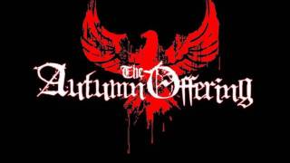The Autumn Offering-Bonds In Which We Break