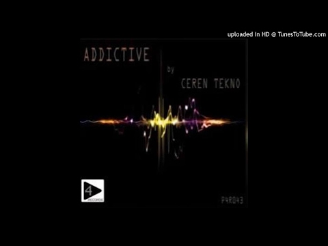 Ceren Tekno - Addictive (Original Mix)