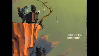Solstice Coil - Nowhere