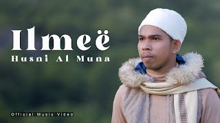 Download lagu Ilmee - Husni Al Muna mp3 Download lagu Ilmee - Husni Al Muna mp3