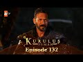 Kurulus Osman Urdu - Season 5 Episode 132