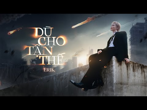 ERIK - Dù Cho Tận Thế on Spotify Charts