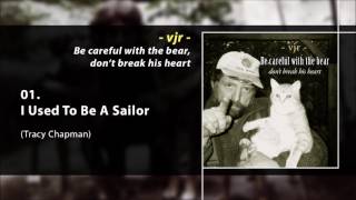 vjr (Veli Johannes Rinne) - I used to be a sailor (Tracy Chapman cover)
