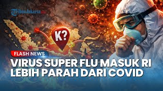 Waspada! 62 Kasus Super Flu Subclade K Ditemukan di Indonesia, Pertama Muncul di Jateng