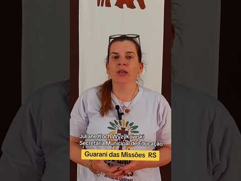 Guarani das Missões RS Projeto 400 Anos