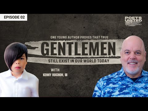 Kenny Rochon III: The True Gentleman & Living a Life of Purpose | United Poets 2025 Ep. 2