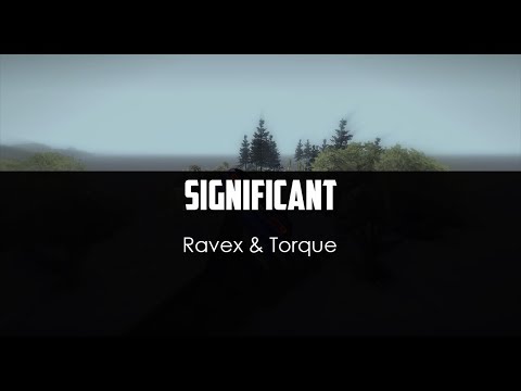 Ravex ft. Torque - Significant