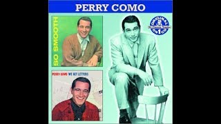 Perry Como ~ In the Still of the Night