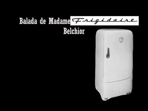 Balada De Madame Frigidaire video