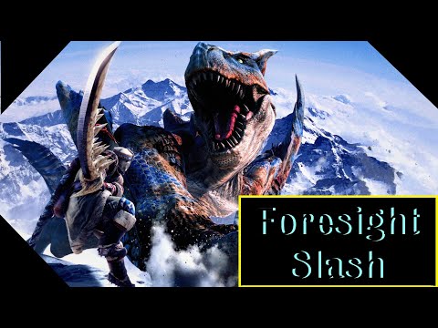 Monster Hunter World: Iceborne - Foresight Slash