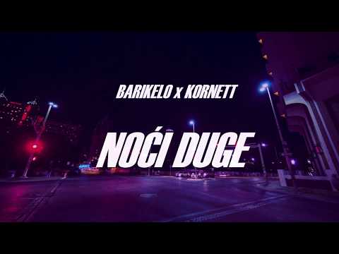 Barikelo x Kornett - Noci duge (Official Lyric Video)
