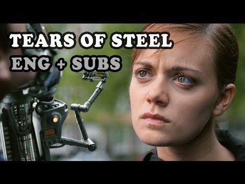 Tears of Steel (English, Subtitles) - Sci-Fi / CGI Short Film 4K