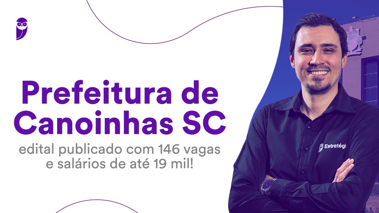 Prefeitura de Canoinhas SC: edital publicado com 146 vagas e salários de até 19 mil!