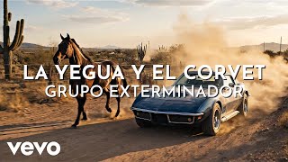 La Yegua Y El Corvet Lyrics English Translation