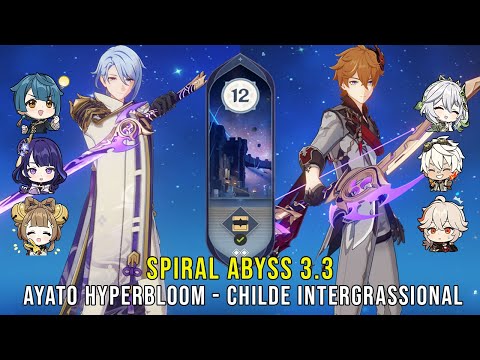 C0 Ayato Hyperbloom and C0 Childe Intergrassional - Genshin Impact Abyss 3.3 - Floor 12 9 Stars