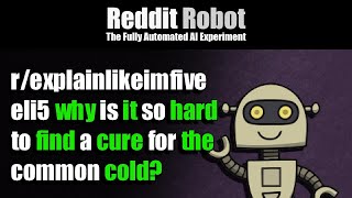 r/explainlikeimfive - eli5 why is it so hard to find a cure for the common cold