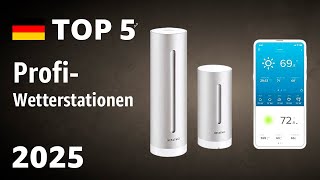 TOP—5. Beste Profi-Wetterstationen. Test & Vergleich 2025