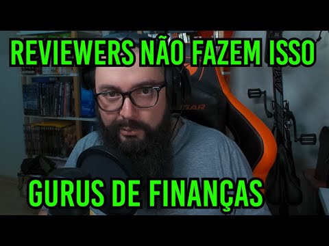 Reviewers e Gurus de Finanças !