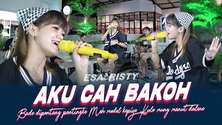 Download lagu Esa Risty - Aku Cah Bakoh ( Music Live) Bade dipontang pantingke Meh model kepiye mp3