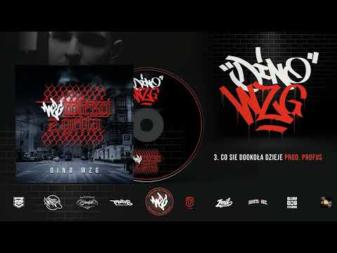 3. Dino WZG - Co się dookoła dzieje prod. Profus