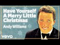 Andy Williams - Have Yourself a Merry Little Christmas (Official Lyric Video)