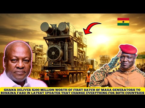 GHANA DELIVERS MEGA FIRST BATCH OF GENERATORS TO BURKINA FASO IN A HISTORIC POWER PROJECT