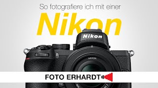 So bediene ich eine Nikon - Einstellungen, Tipps und Tricks