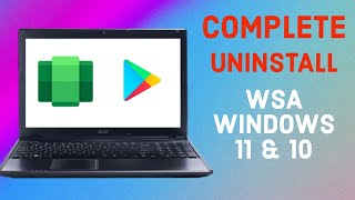 Complete Uninstall Windows Subsystem for Android