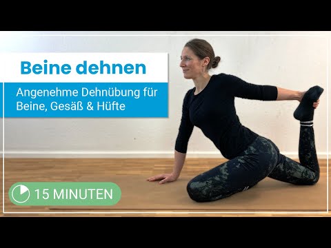 15 Minuten Beine dehnen – Angenehmes Stretching für Beine, Gesäß und Hüfte