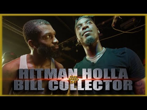 Hitman Holla vs Bill Collector