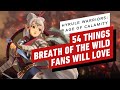 54 Things Breath of the Wild Fans Will Love About Hyrule Warriors: Ageof Calamity