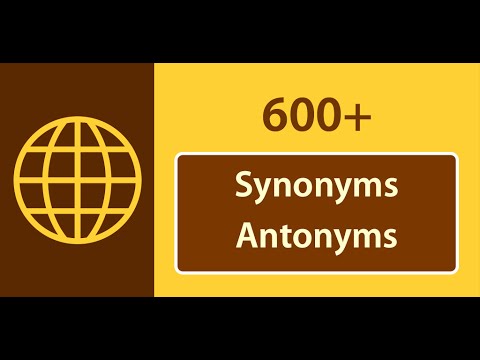 Synonyms and Antonyms video