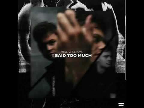 Mike Williams - I Said Too Much (Live From Tomorrowland)